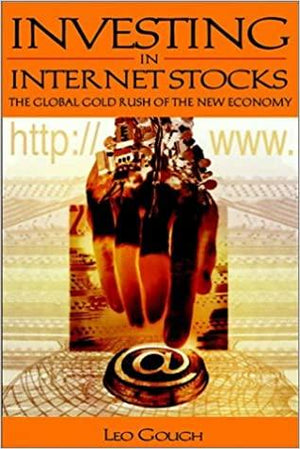 Investing-in-Internet-Stocks:-The-Global-Gold-Rush-of-the-New-Economy -BookBuzz.Store
