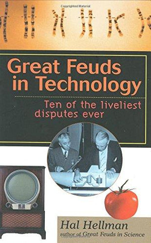 Great-Feuds-in-Technology:-Ten-of-the-Liveliest-Disputes-Ever-BookBuzz.Store