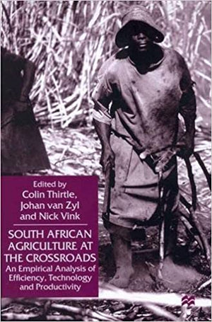 South African Agriculture at the Crossroads colin thirtle ,johan van zyl and nick vink BookBuzz.Store Delivery Egypt