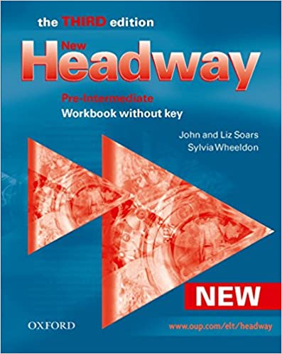 New Headway 3rd edition Pre-Intermediate. Workbook without Key