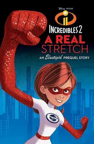 Disney Pixar INCREDIBLES 2: A Real Stretch BookBuzz.Store