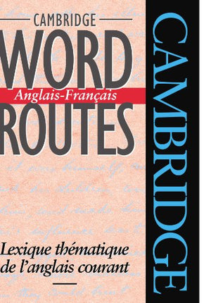CAMBRIDGE WORD ROUTES ANGLAIS-FRANCAIS: LEXIQUE THEMATIQUE Michael Mccarthy BookBuzz.Store Delivery Egypt