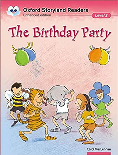 Oxford Storyland Readers 2. The Birthday Party