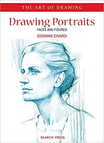 Art of Drawing: Drawing Portraits: Faces and Figures