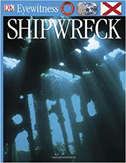 Eyewitness Books: Shipwreck
