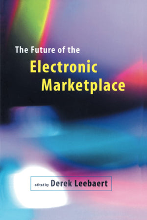 The Future of the Electronic Marketplace Derek Leebaert BookBuzz.Store Delivery Egypt