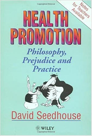 Health Promotion: Philosophy, Prejudice and Practice David Seedhouse BookBuzz.Store Delivery Egypt