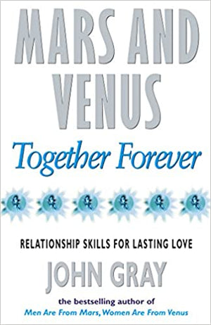 MARS AND VENUS TOGETHER FOREVER John Gray  BookBuzz.Store