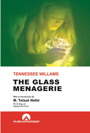 The Glass Menagerie ( Anglo ) Talaat Hefni BookBuzz.Store
