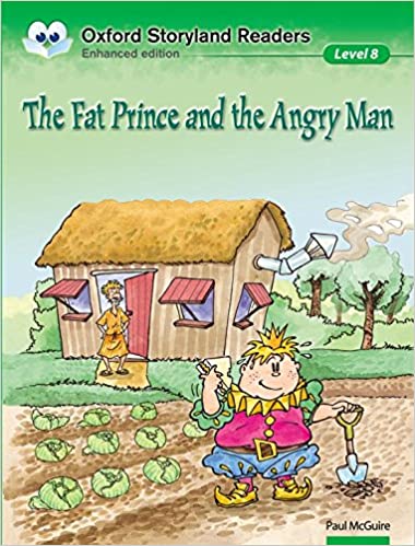 Oxford Storyland Readers 8. The Fat Prince and the Angry Man