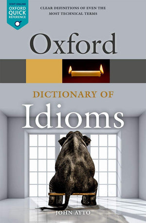 Oxford Dictionary of Idioms Ayto BookBuzz.Store