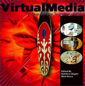 VirtualMedia: A Step-by-step Techniques Guide Kathleen Ziegler, Ninck Greco, Nick Greco  BookBuzz.Store