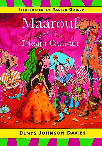 Maarouf & the Dream Caravan