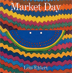 Market Day Lois Ehlert | BookBuzz.Store