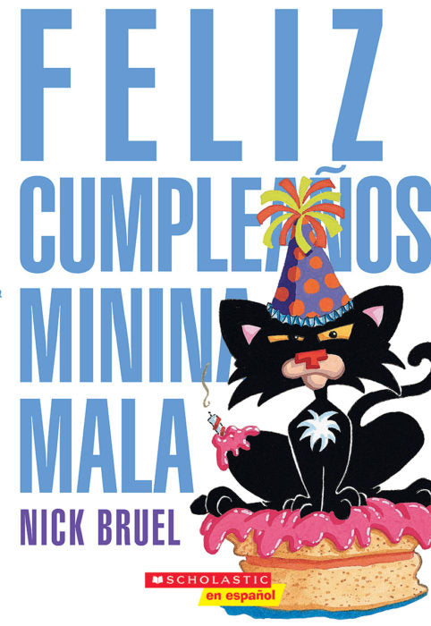 Feliz cumpleaños, Minina Mala