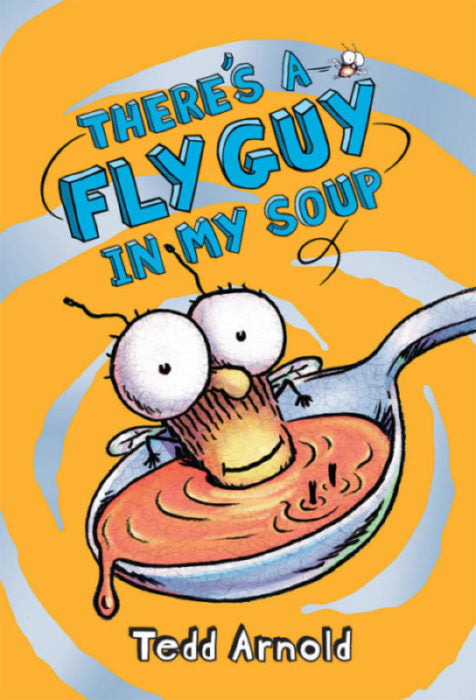 Fly Guy's There's a Fly Guy in My Soup