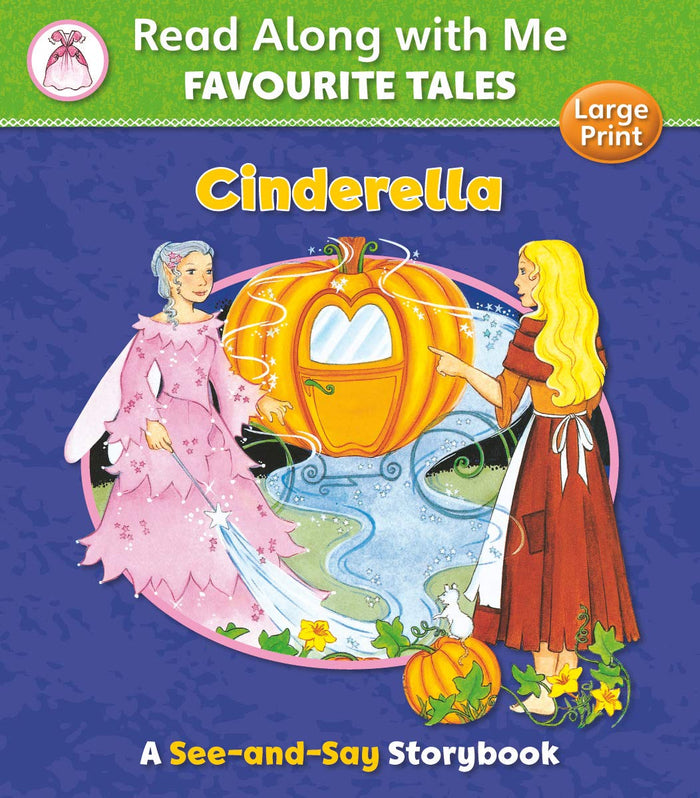 Cinderella: Read Along With Me Favourite Tales (large print)