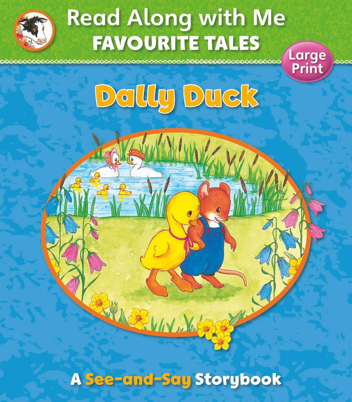 Dally Duck: Read Along With Me Favourite Tales (large print)