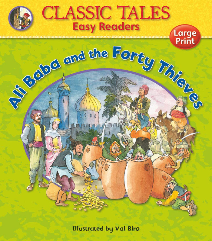 Ali Baba and the Forty Thieves (Classic Tales Easy Readers)