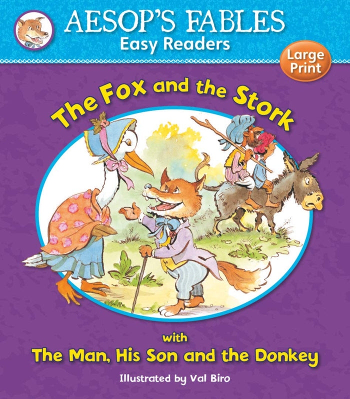 The Fox and the Stork & The Man, His Son and the Donkey (Aesop's Fables Easy Readers)