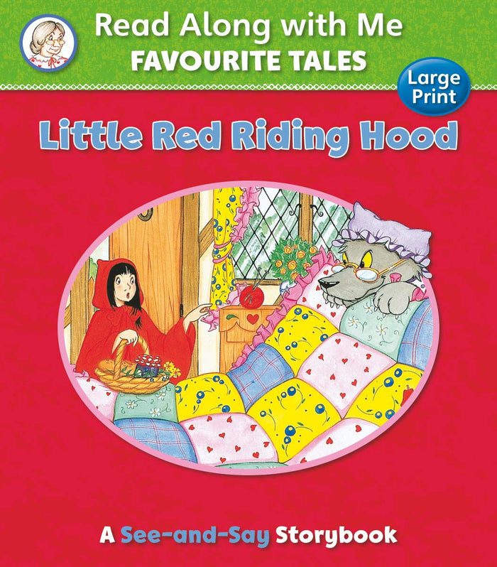 Little Red Riding Hood: Read Along With Me Favourite Tales (large print)