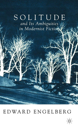 Solitude and its Ambiguities in Modernist Fiction  E. Engelberg BookBuzz.Store Delivery Egypt