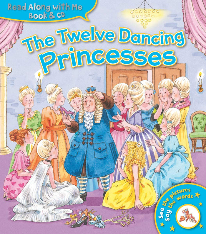 The Twelve Dancing Princesses: Read Along With Me Book & cd