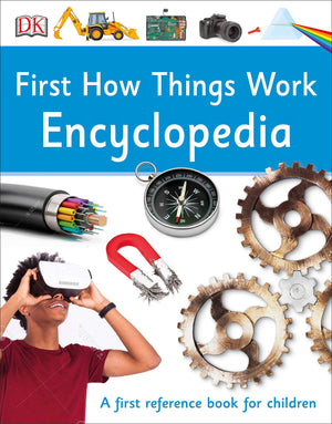 First How Things Work Encyclopedia: A First Reference Guide for Inquisitive Minds DK  BookBuzz.Store Delivery Egypt