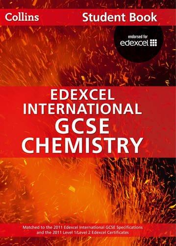 Collins Edexcel International GCSE - Edexcel International GCSE Chemistry Student Book