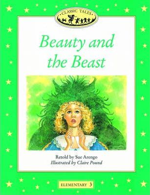 Classic Tales Elementary 3: Beauty and the Beast