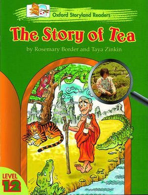 Oxford Storyland Readers: Story of Tea Level 12 Rosemary Border ,Taya Zinkin المعرض المصري للكتاب EGBookfair