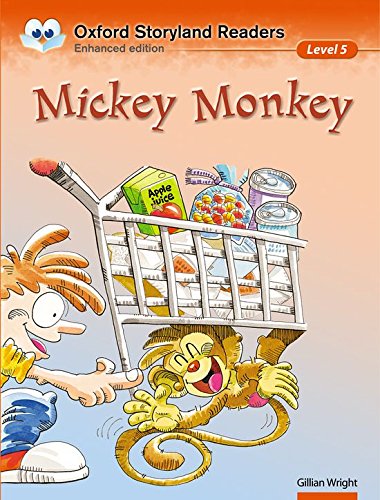 Oxford Storyland Readers Level 5: Mickey Monkey (Paperback)