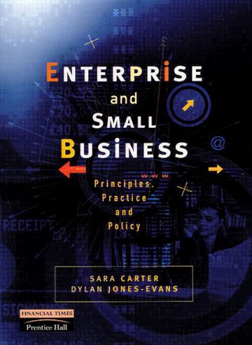 Enterprise and Small Business: Principles, Practice and Policy