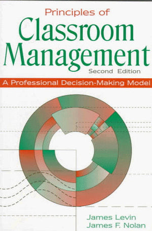 Principles of Classroom Management: A Professional Decision-Making Model Levin, James; Nolan, James F. BookBuzz.Store Delivery Egypt