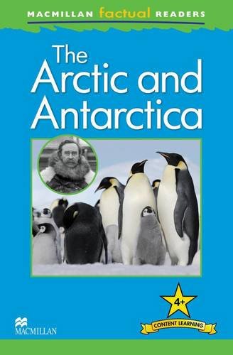 Macmillan Factual Reader: The Arctic & Antarctica (Paperback)