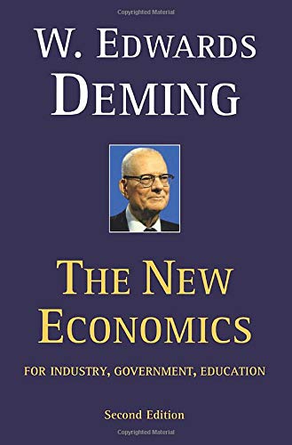 The New Economics for Industry, Government, Education - 2nd Edition