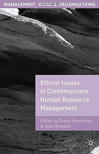 Ethical Issues in Contemporary Human Resource Management