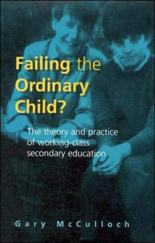 Failing the Ordinary Child?