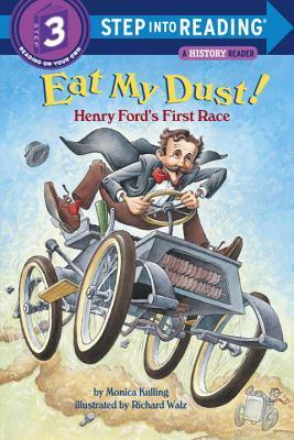Eat My Dust! Henry Ford's First Race