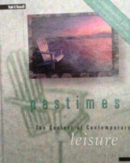 Pastimes : The Context of Contemporary Leisure