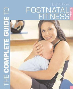The Complete Guide to Postnatal Fitness Judy DiFiore BookBuzz.Store Delivery Egypt