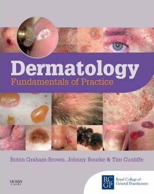 Dermatology : Fundamentals of Practice
