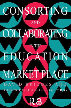 Consorting And Collaborating In The Education Market Place Chris Husbands, David Bridges BookBuzz.Store Delivery Egypt
