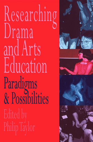 Researching drama and arts education Paradigms and possibilities Philip Taylor BookBuzz.Store Delivery Egypt