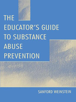 The-Educator's-Guide-To-Substance-Abuse-Prevention-BookBuzz.Store