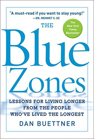 The Blue Zones: Lessons for Living Longer From the People Who've Lived the Longest Dan Buettner BookBuzz.Store Delivery Egypt