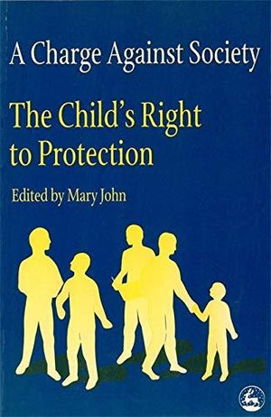 A-Charge-Against-Society:-The-Child's-Right-to-Protection-BookBuzz.Store