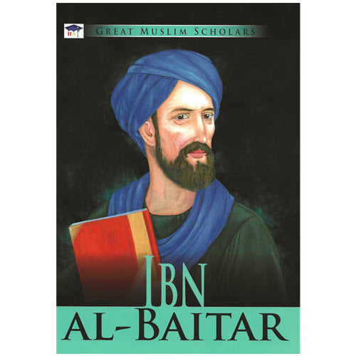 Great Muslim Scholars: IBN AL- BAITAR