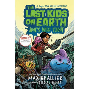 The-Last-Kids-on-Earth-June's-Wild-Flight-BookBuzz.Store