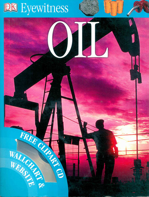 DK Eyewitness Books: Oil